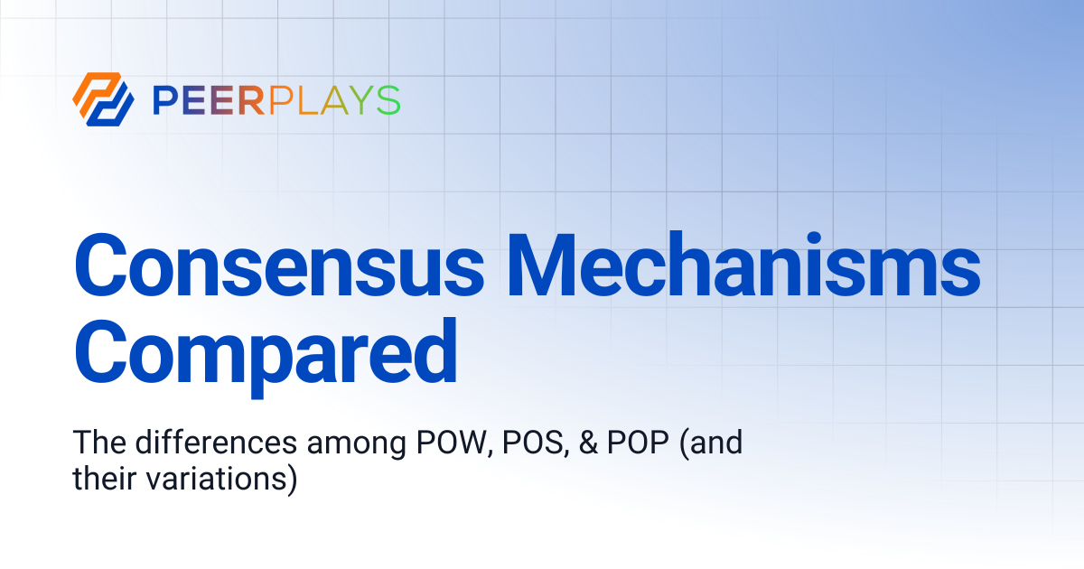 Consensus Mechanisms Compared | Peerplays Community Docs