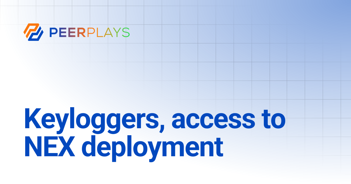 Keyloggers, access to NEX deployment | Peerplays Community Docs